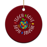 Autism Acceptance Teacher Ceramic Ornament Teach Love Hope Inspire