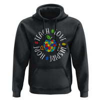 Autism Acceptance Teacher Hoodie Teach Love Hope Inspire