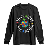 Autism Acceptance Teacher Long Sleeve Shirt Teach Love Hope Inspire