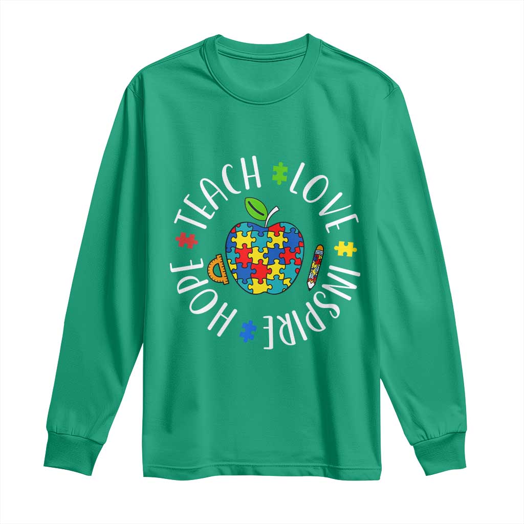 Autism Acceptance Teacher Long Sleeve Shirt Teach Love Hope Inspire