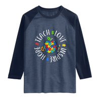 Autism Acceptance Teacher Raglan Shirt Teach Love Hope Inspire