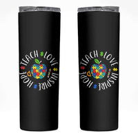 Autism Acceptance Teacher Skinny Tumbler Teach Love Hope Inspire