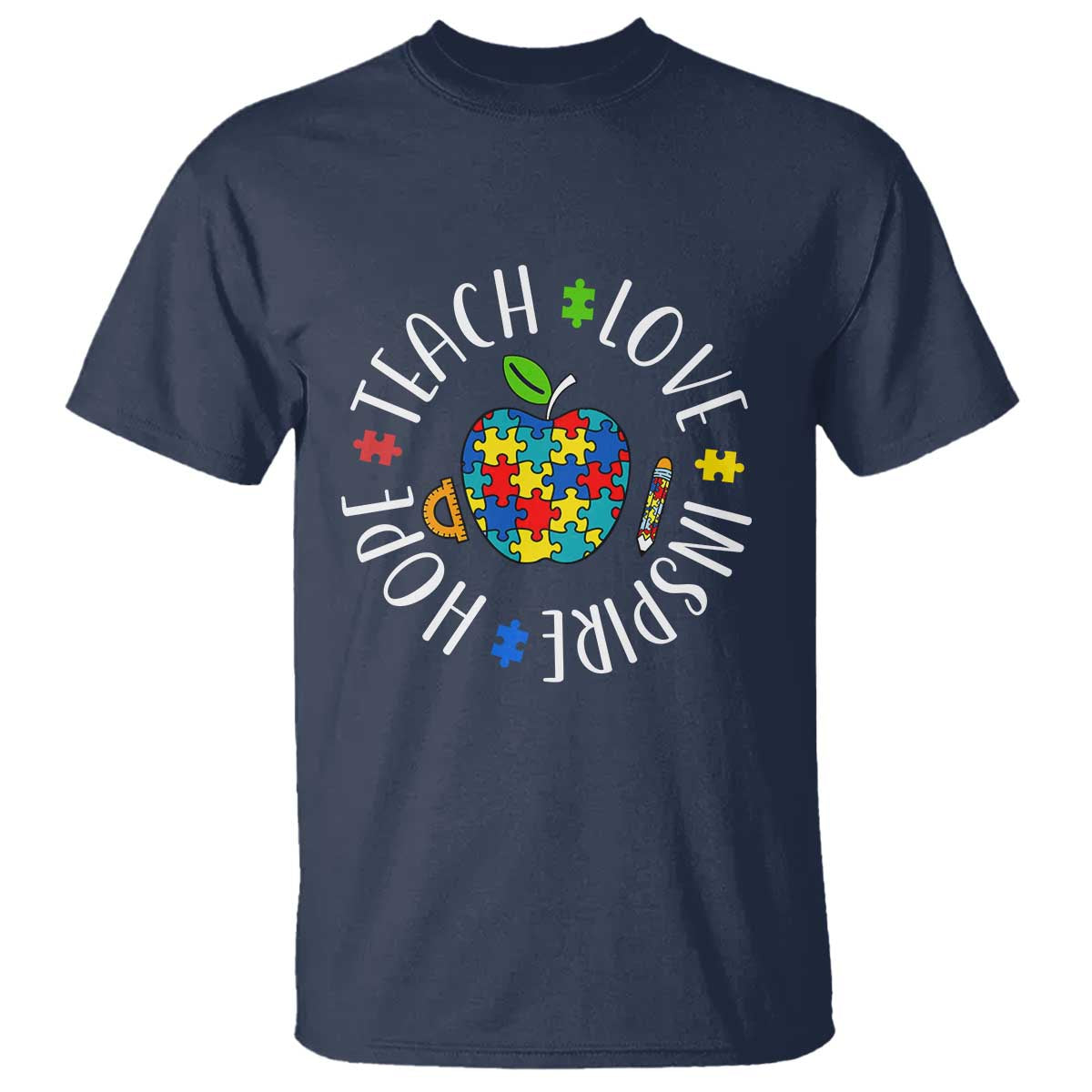 Autism Acceptance Teacher T Shirt Teach Love Hope Inspire