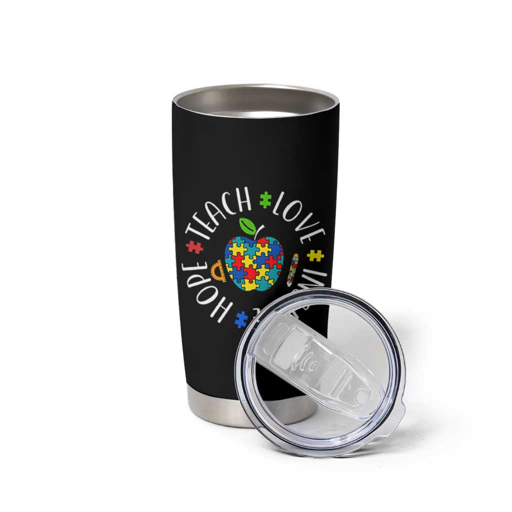 Autism Acceptance Teacher Tumbler Cup Teach Love Hope Inspire