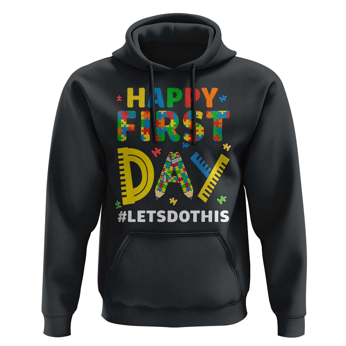 Autism Acceptance Back To School Educator Hoodie Happy First Day