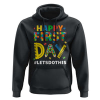 Autism Acceptance Back To School Educator Hoodie Happy First Day