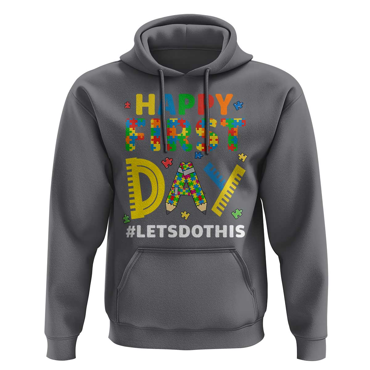 Autism Acceptance Back To School Educator Hoodie Happy First Day