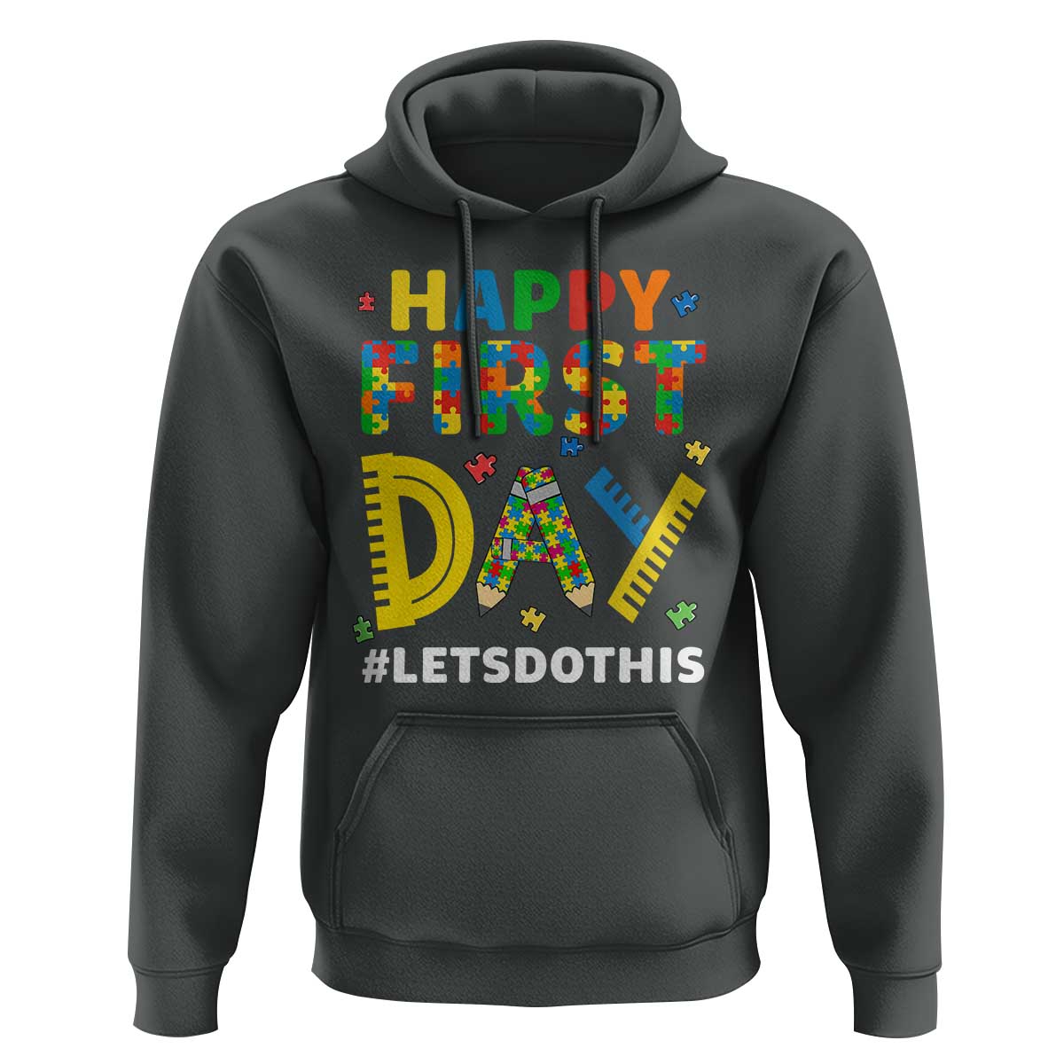 Autism Acceptance Back To School Educator Hoodie Happy First Day