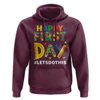 Autism Acceptance Back To School Educator Hoodie Happy First Day