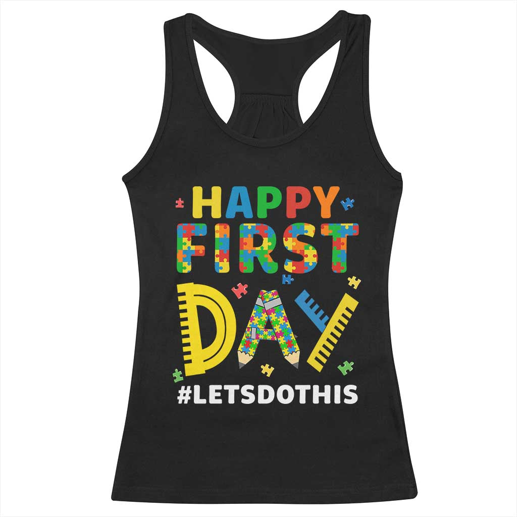 Autism Acceptance Back To School Educator Racerback Tank Top Happy First Day