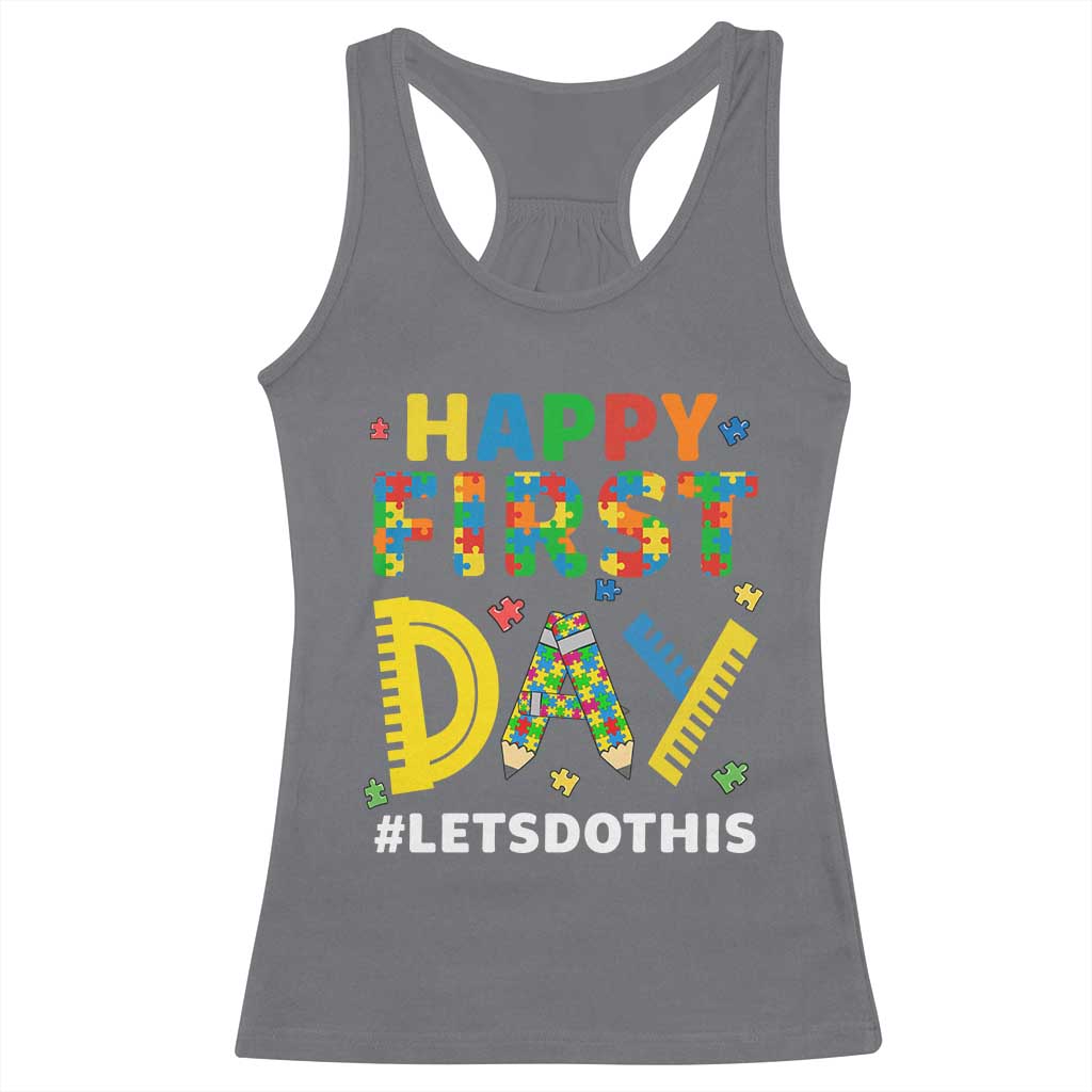 Autism Acceptance Back To School Educator Racerback Tank Top Happy First Day