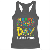 Autism Acceptance Back To School Educator Racerback Tank Top Happy First Day
