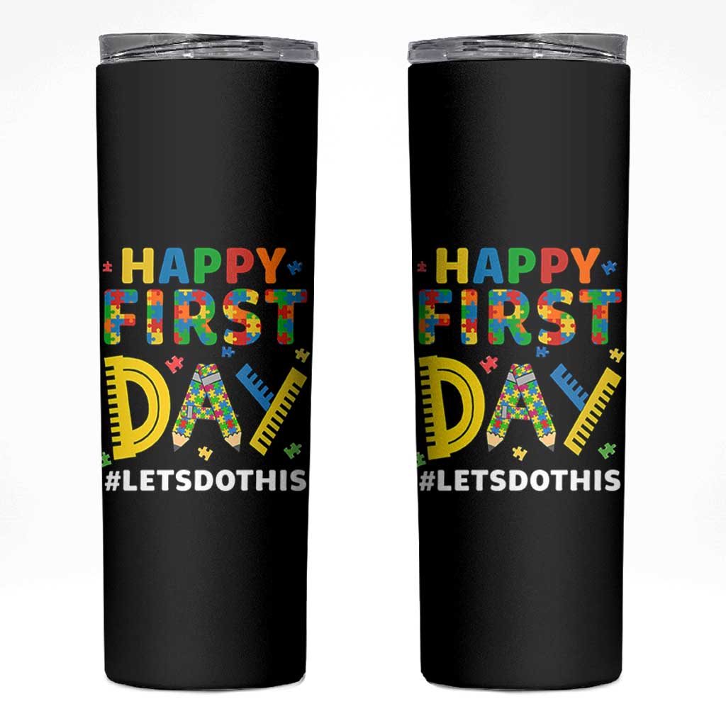Autism Acceptance Back To School Educator Skinny Tumbler Happy First Day