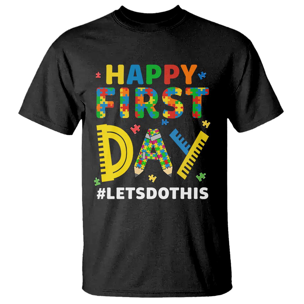 Autism Acceptance Back To School Educator T Shirt Happy First Day