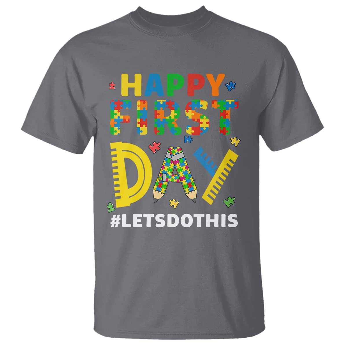 Autism Acceptance Back To School Educator T Shirt Happy First Day