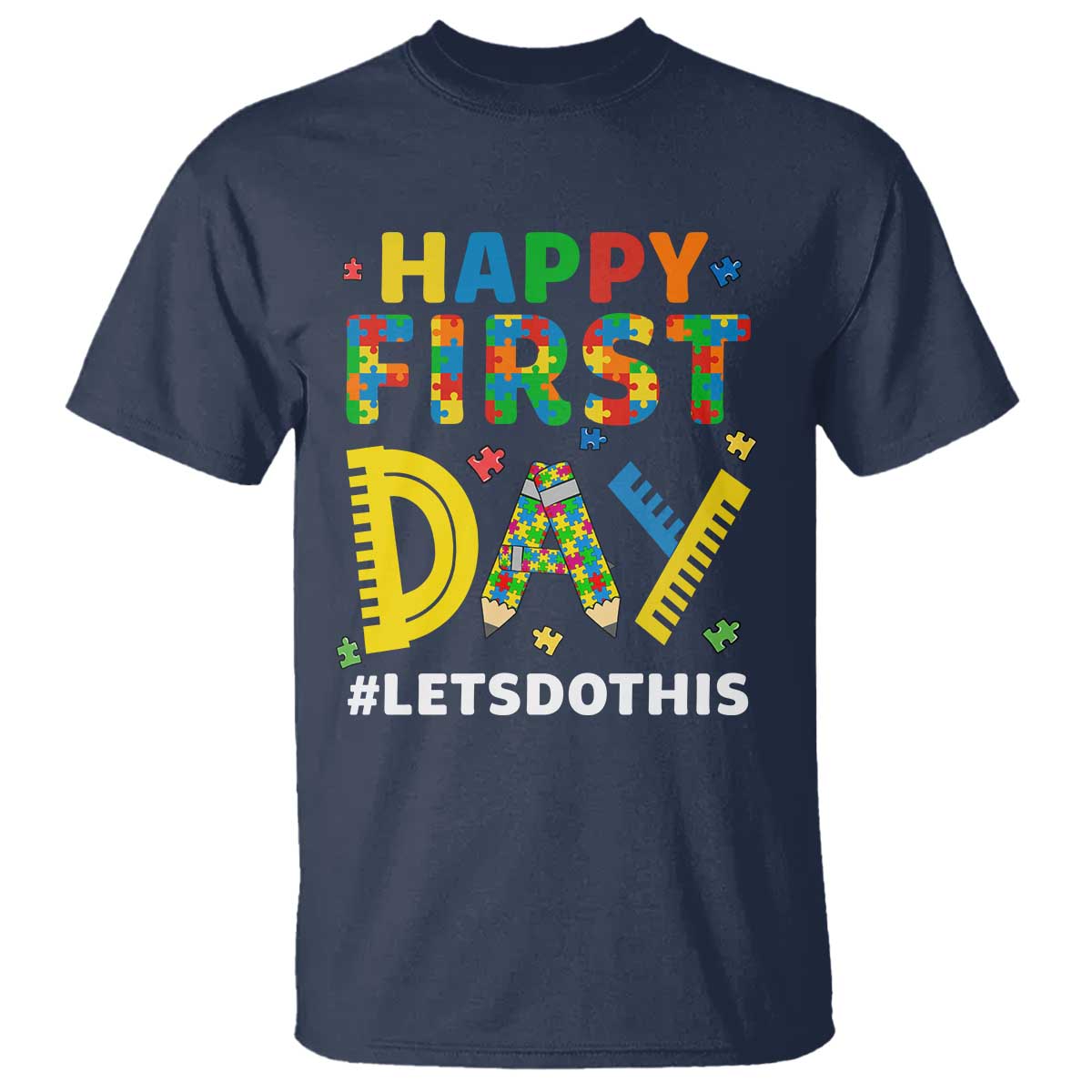 Autism Acceptance Back To School Educator T Shirt Happy First Day