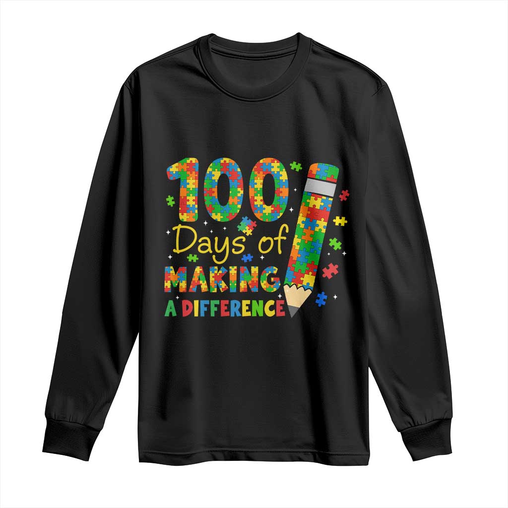 Proud Autism Teacher 100 Days Of School Long Sleeve Shirt Making A Difference