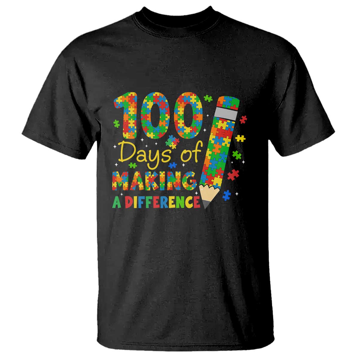 Proud Autism Teacher 100 Days Of School T Shirt Making A Difference