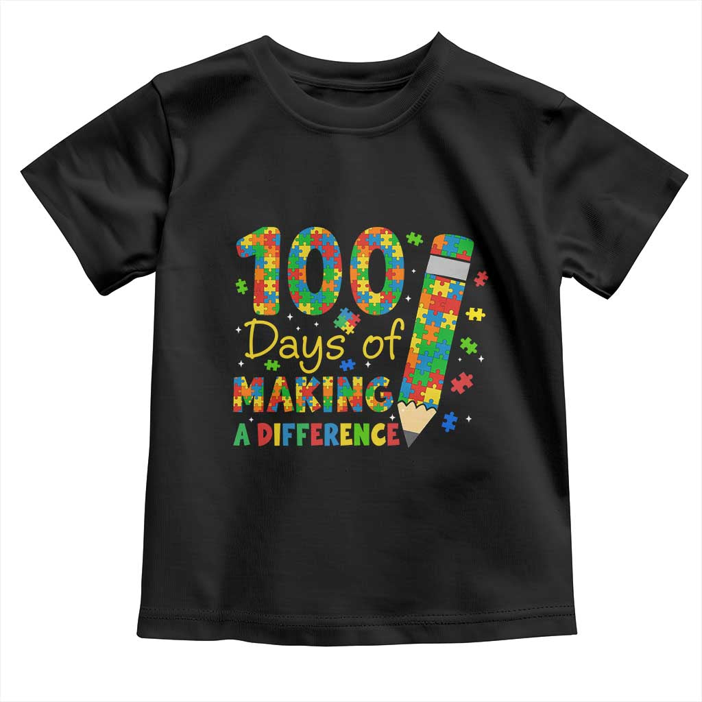 Proud Autism Teacher 100 Days Of School Toddler T Shirt Making A Difference