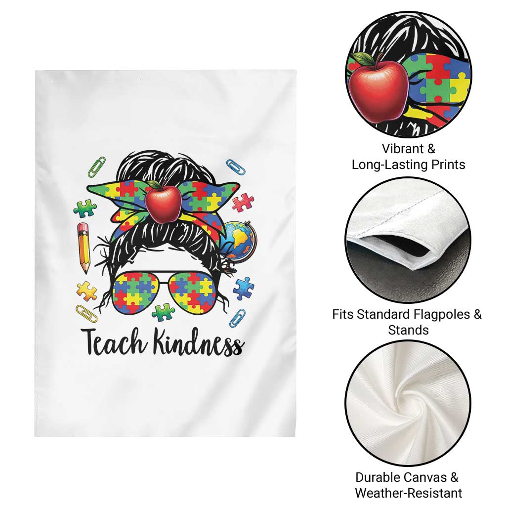 Sped Educator Autism Support Garden Flag Teach Kindness Messy Bun