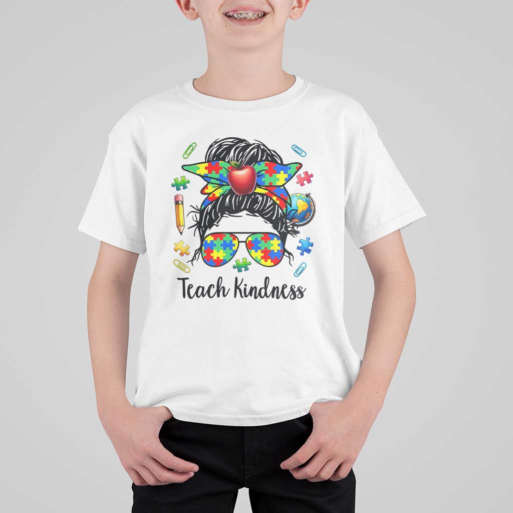 Sped Educator Autism Support T Shirt For Kid Teach Kindness Messy Bun