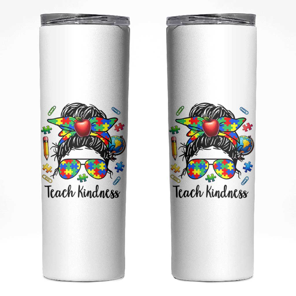 Sped Educator Autism Support Skinny Tumbler Teach Kindness Messy Bun