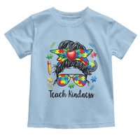 Sped Educator Autism Support Toddler T Shirt Teach Kindness Messy Bun
