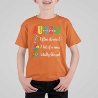 Autism Support Educator T Shirt For Kid Often Stressed A Bit Of A Mess Totally Blessed