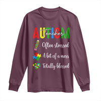 Autism Support Educator Long Sleeve Shirt Often Stressed A Bit Of A Mess Totally Blessed