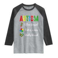 Autism Support Educator Raglan Shirt Often Stressed A Bit Of A Mess Totally Blessed