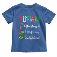 Autism Support Educator Toddler T Shirt Often Stressed A Bit Of A Mess Totally Blessed