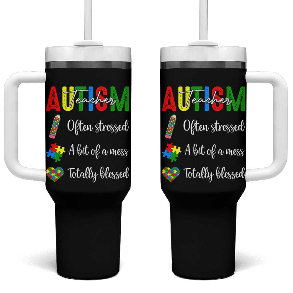 Autism Support Educator Tumbler With Handle Often Stressed A Bit Of A Mess Totally Blessed