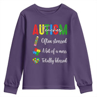 Autism Support Educator Youth Sweatshirt Often Stressed A Bit Of A Mess Totally Blessed