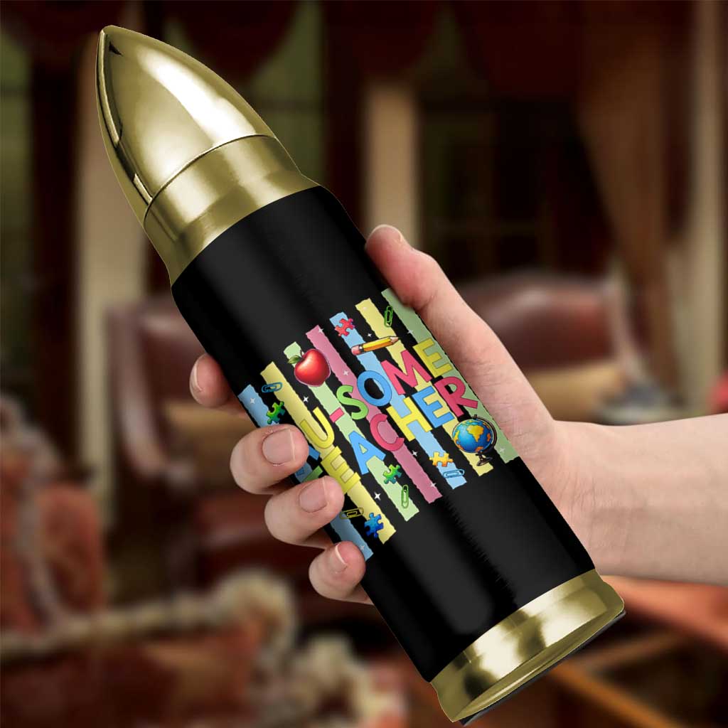 Special Ed Teacher Autism Acceptance Bullet Tumbler Au Some Teacher