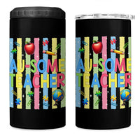 Special Ed Teacher Autism Acceptance 4 in 1 Can Cooler Tumbler Au Some Teacher