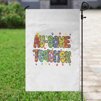 Autism Acceptance Special Education Teacher Garden Flag Au Some Teacher