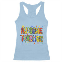 Autism Acceptance Special Education Teacher Racerback Tank Top Au Some Teacher