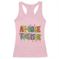 Autism Acceptance Special Education Teacher Racerback Tank Top Au Some Teacher