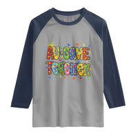 Autism Acceptance Special Education Teacher Raglan Shirt Au Some Teacher