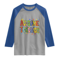 Autism Acceptance Special Education Teacher Raglan Shirt Au Some Teacher