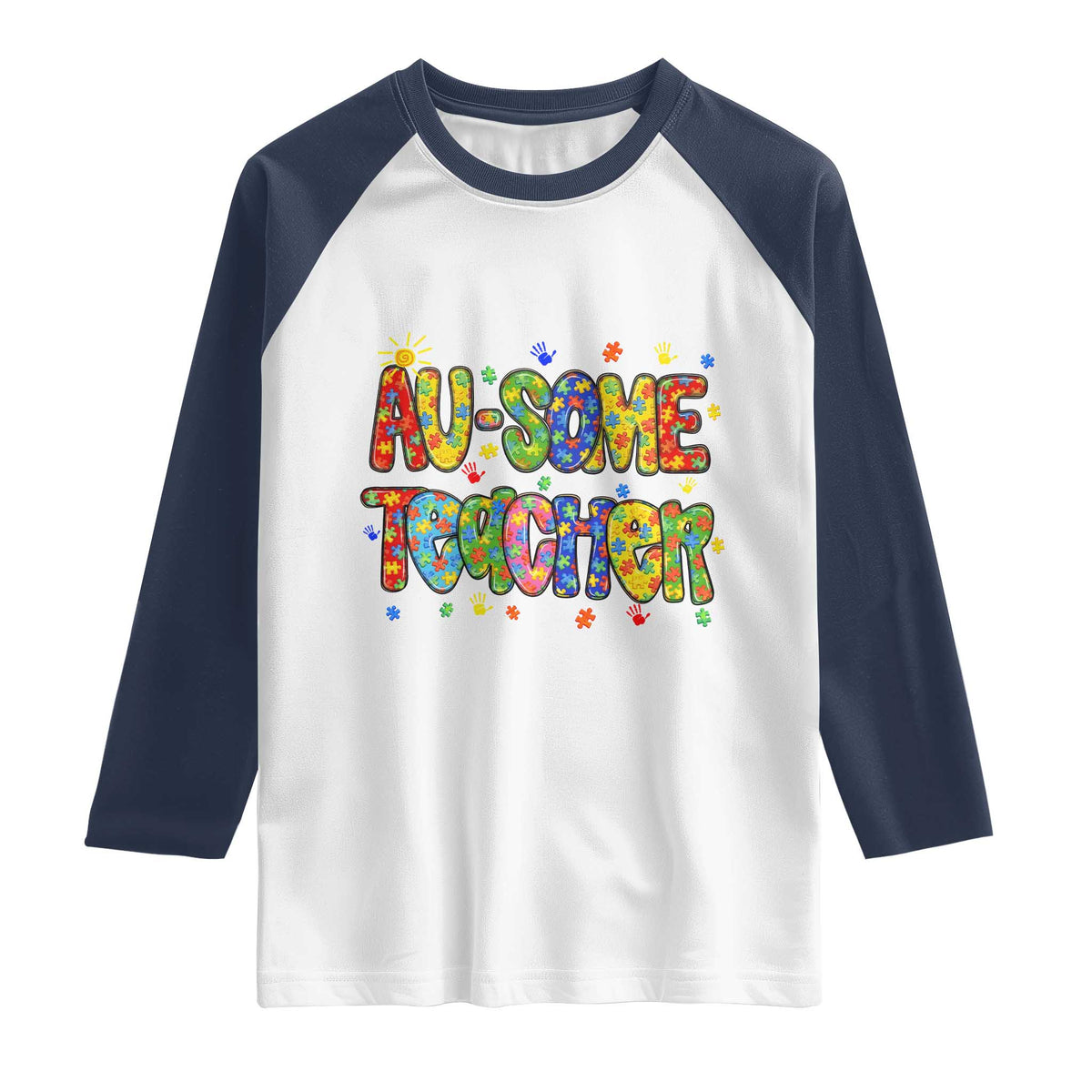 Autism Acceptance Special Education Teacher Raglan Shirt Au Some Teacher
