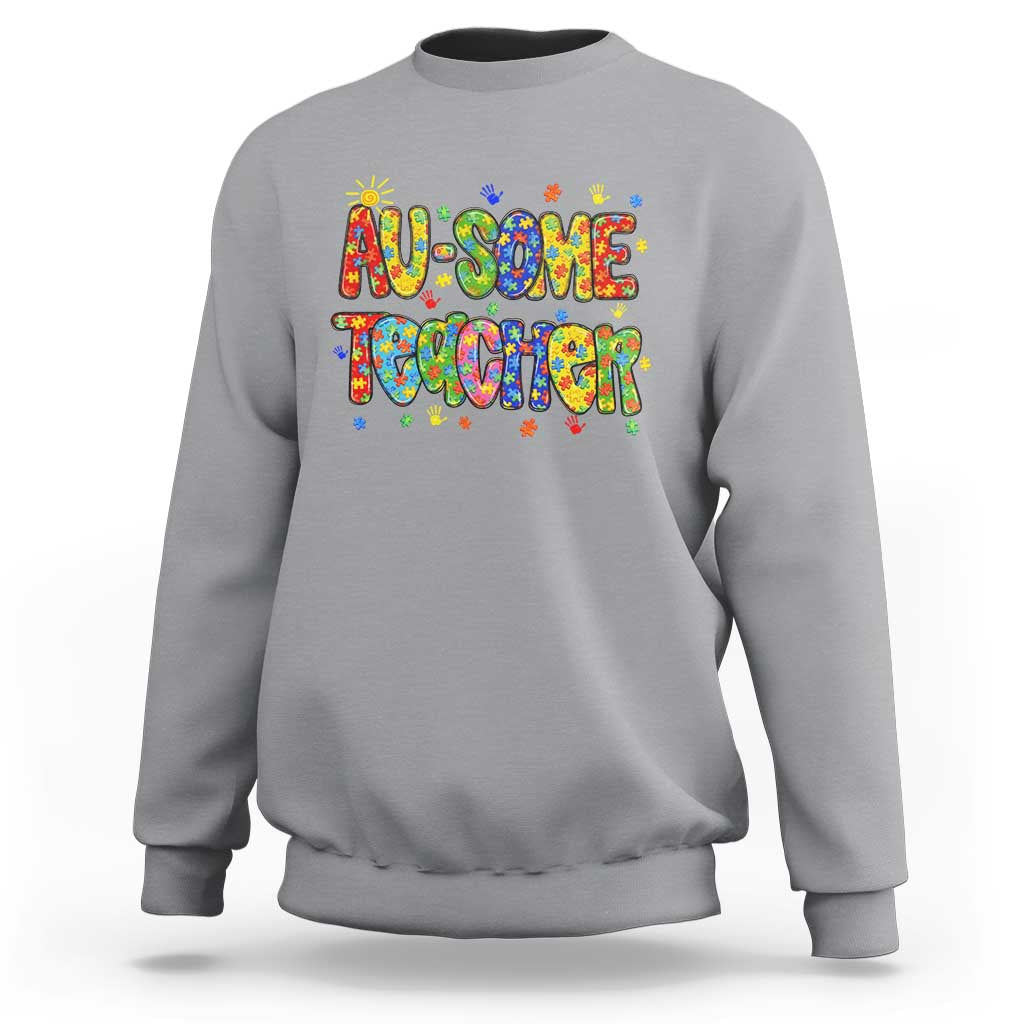 Autism Acceptance Special Education Teacher Sweatshirt Au Some Teacher
