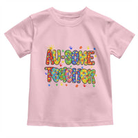 Autism Acceptance Special Education Teacher Toddler T Shirt Au Some Teacher