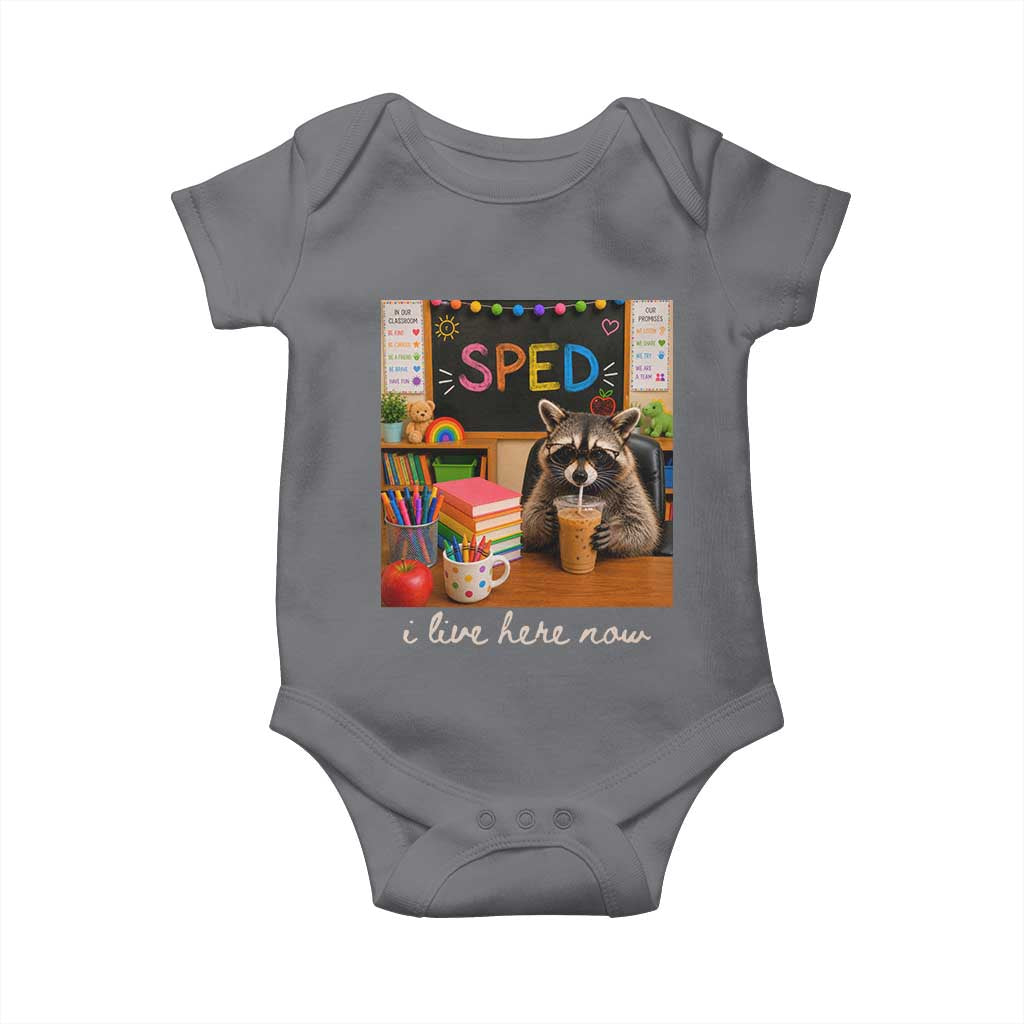 Funny SPED Raccoon Teacher Baby Onesie I Live Here Now