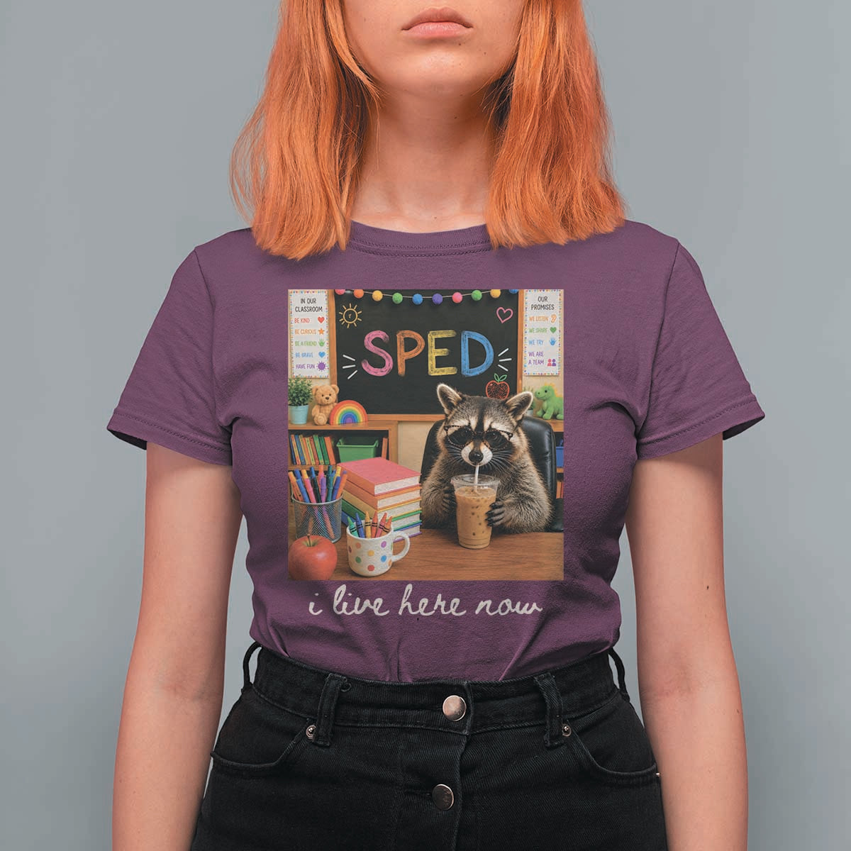 Funny SPED Raccoon Teacher T Shirt For Women I Live Here Now