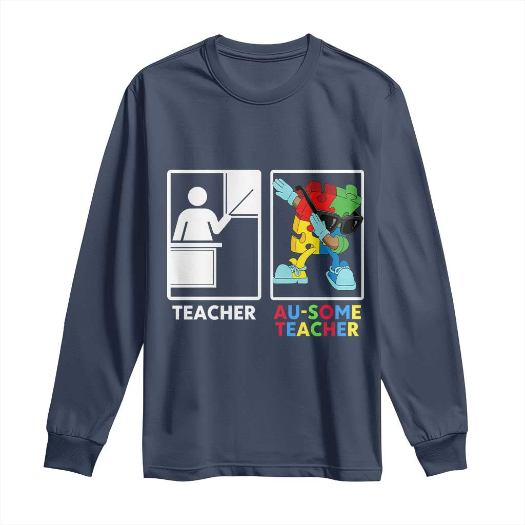 Funny Au Some Teacher Long Sleeve Shirt Autism Acceptance Special Education Gift