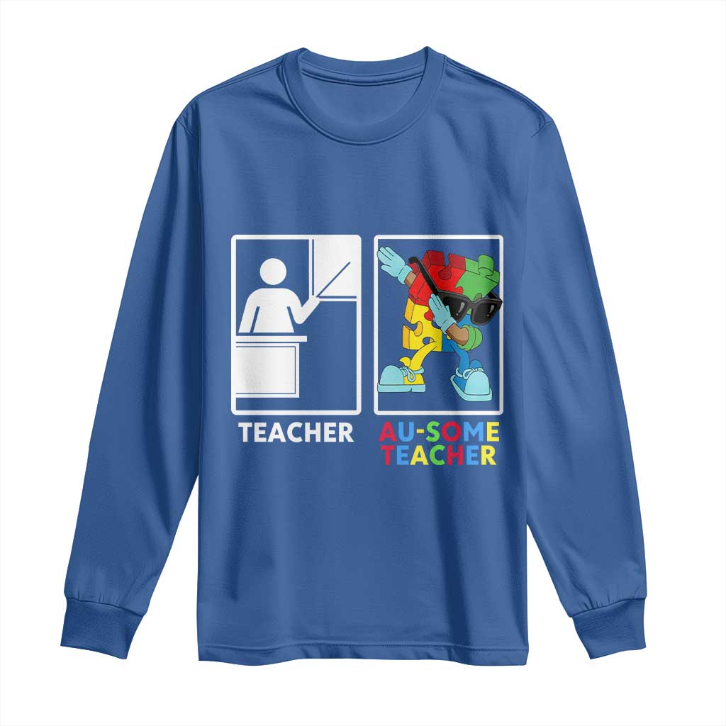 Funny Au Some Teacher Long Sleeve Shirt Autism Acceptance Special Education Gift