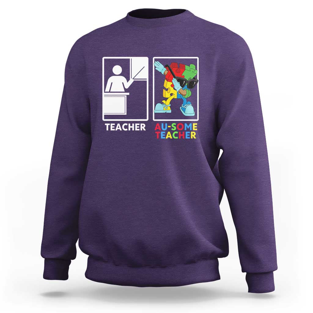 Funny Au Some Teacher Sweatshirt Autism Acceptance Special Education Gift