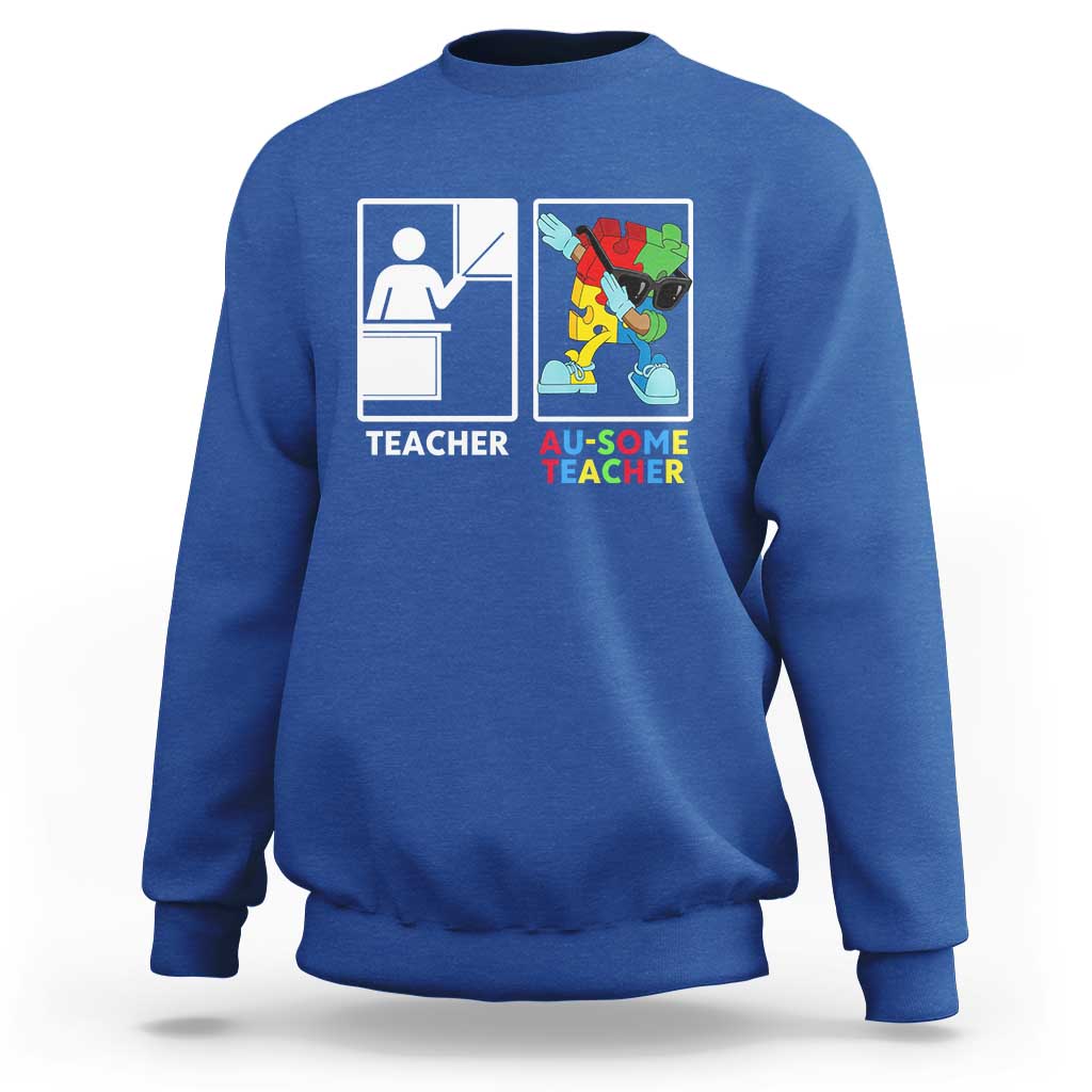 Funny Au Some Teacher Sweatshirt Autism Acceptance Special Education Gift