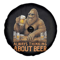 Funny Bigfoot Always Thinking About Beer Spare Tire Cover Beer Drinker Gift